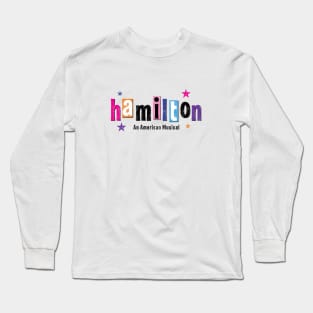 HAMILTON (a la "Hairspray") Long Sleeve T-Shirt